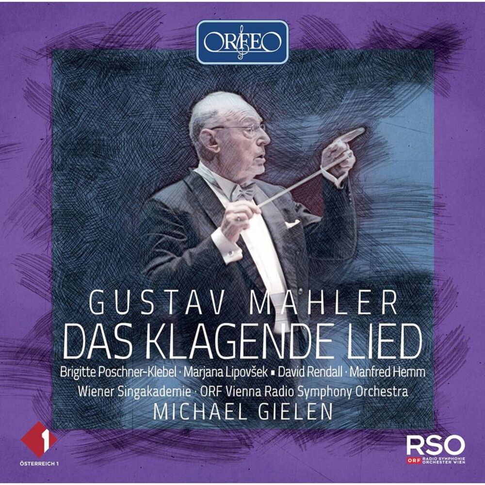 Wiener Singakademie Orf Vienna Radio Symphony Orchestra Gielen - Das Klagende